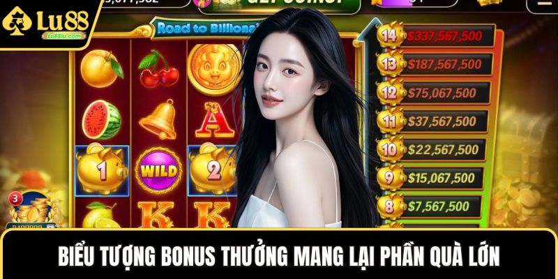 Biểu tượng bonus thưởng mang lại phần quà lớn