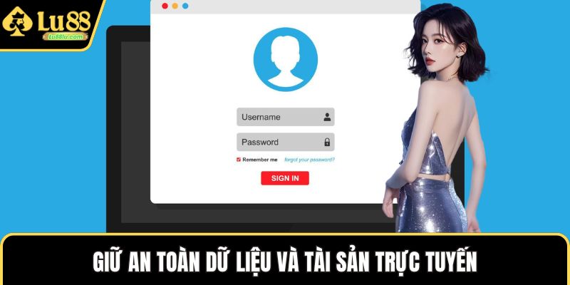 Giữ an toàn dữ liệu và tài sản trực tuyến