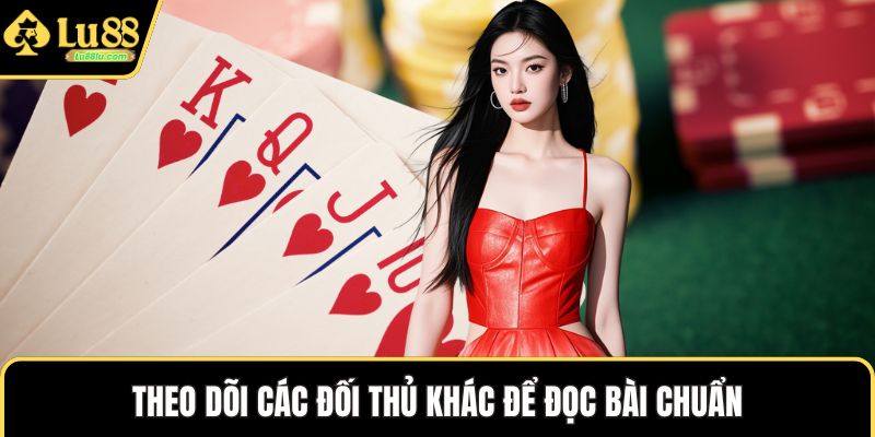 Theo dõi các đối thủ khác để đọc bài chuẩn